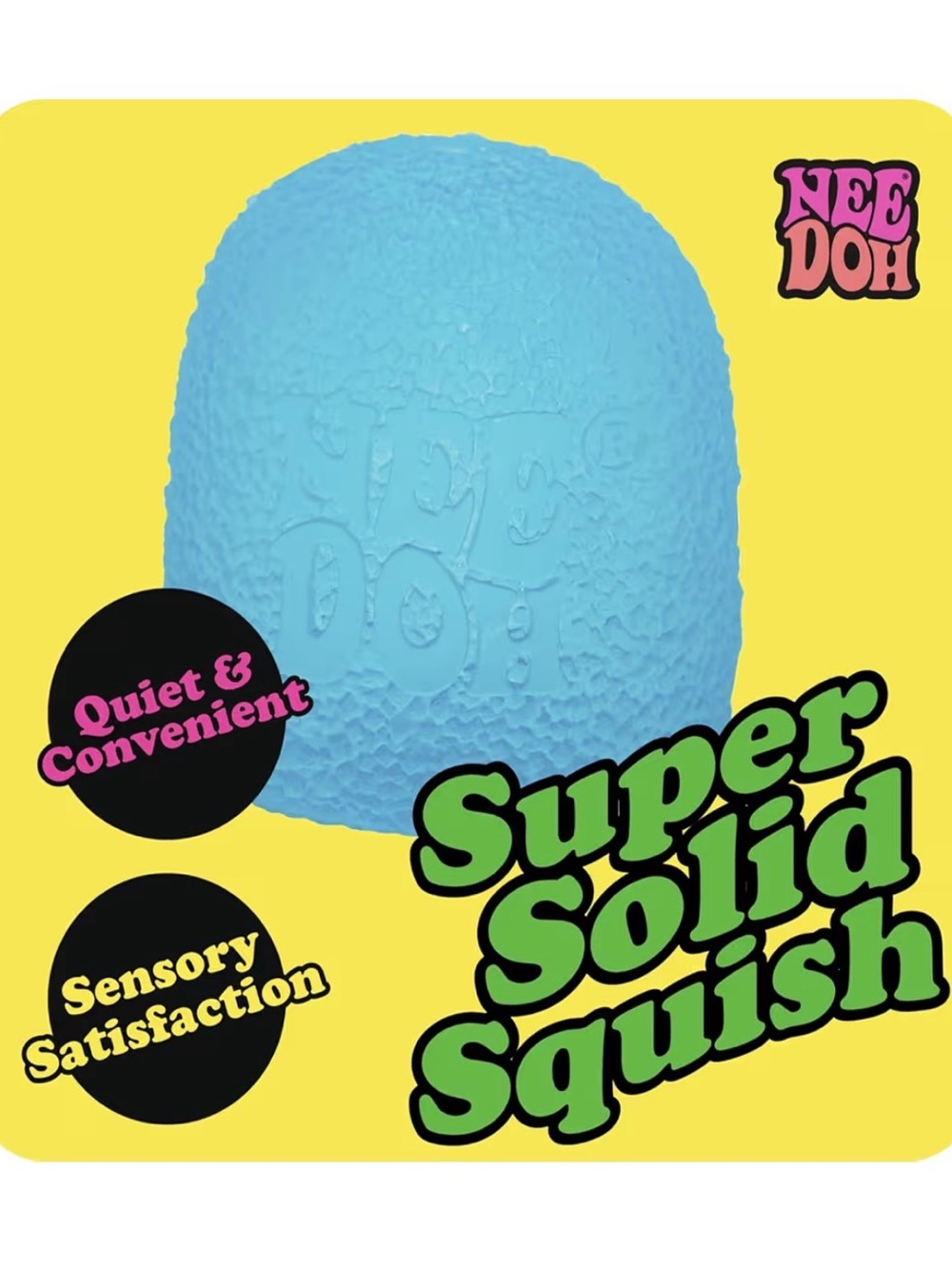 SCHYLLING NeeDoh Super Solid Squish Gum Drop in Blue NWT